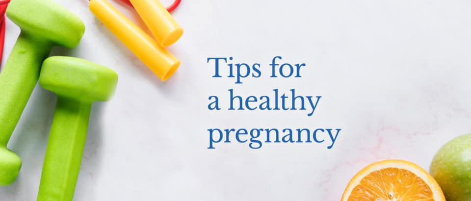 Tips For A Healthy Pregnancy | City Fertility